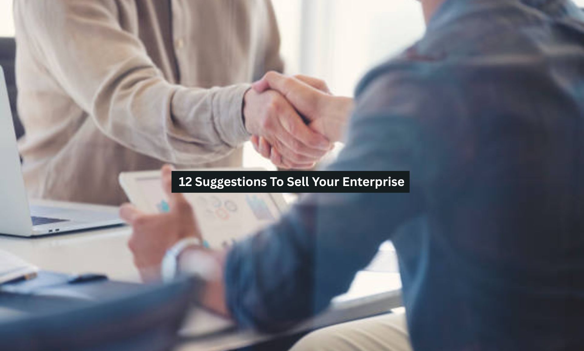 12 Suggestions To Sell Your Enterprise