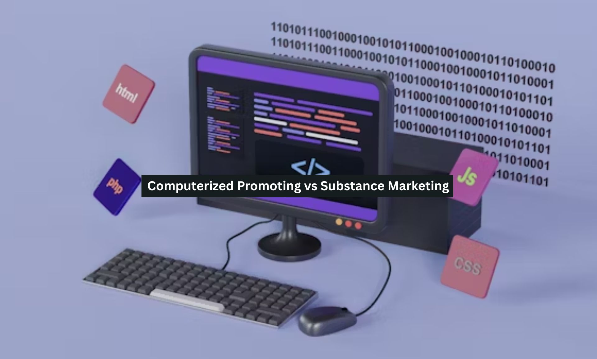 Computerized Promoting vs Substance Marketing