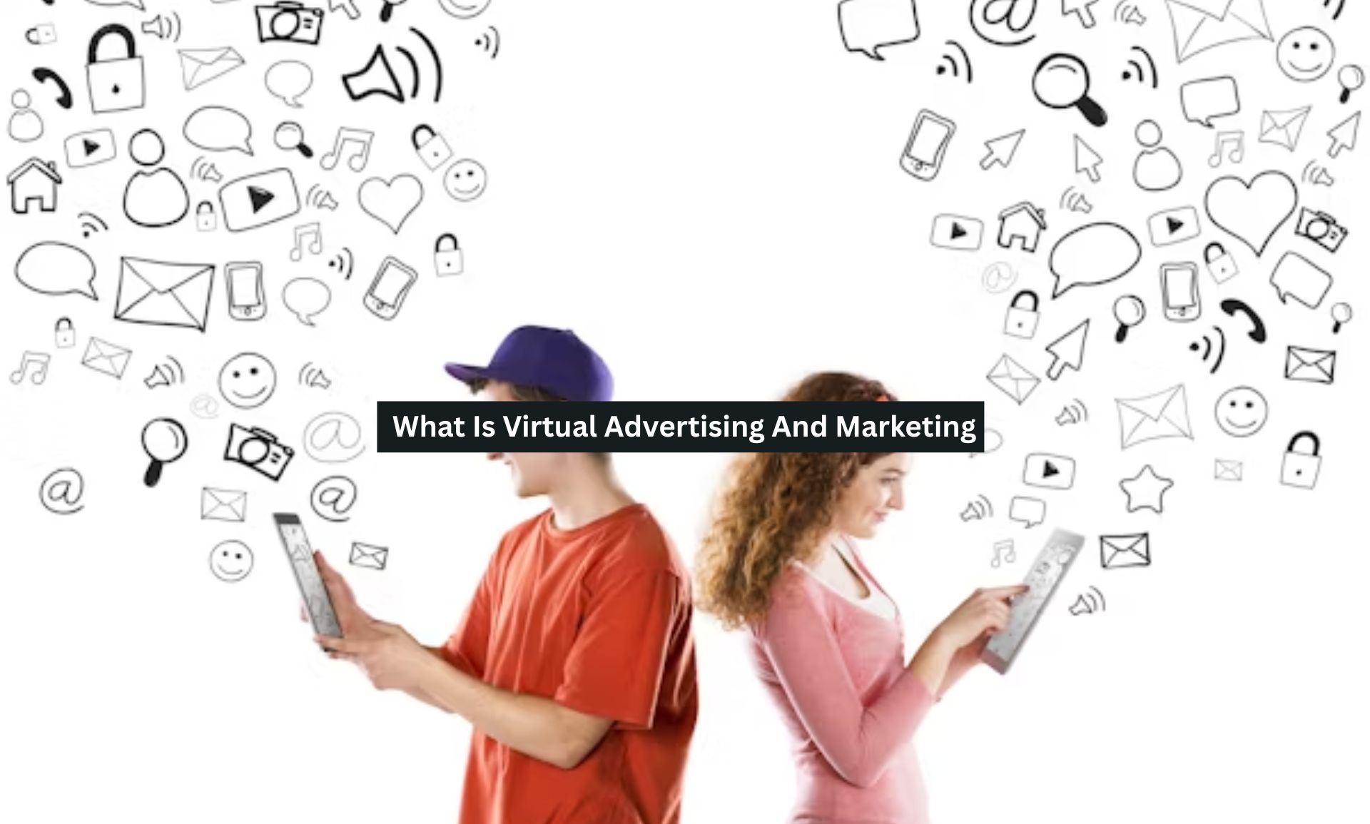 What Is Virtual Advertising And Marketing