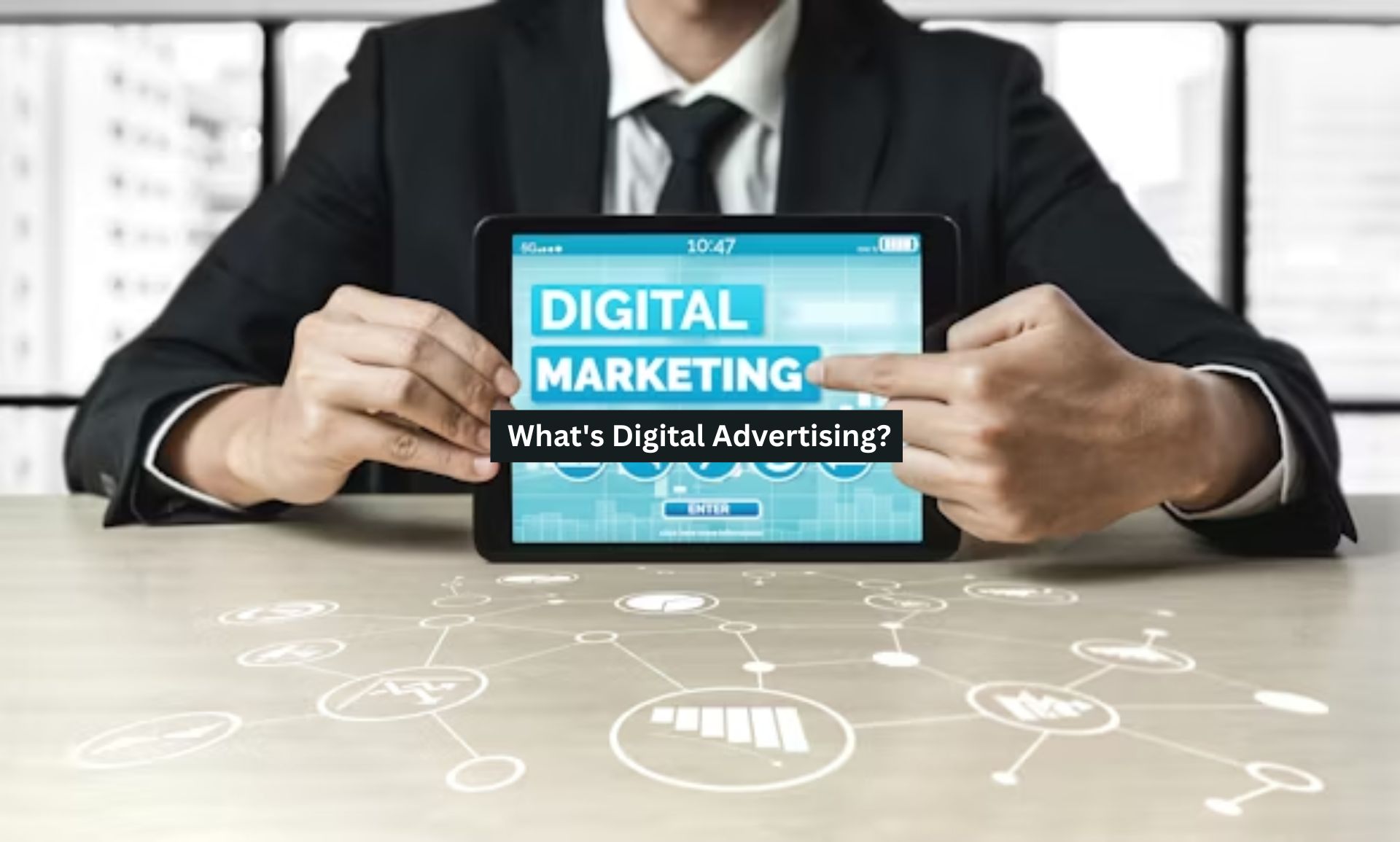 What’s Digital Advertising?